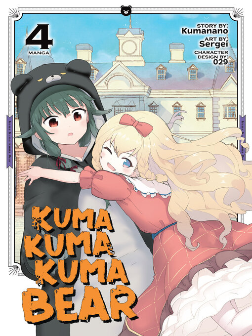Title details for Kuma Kuma Kuma Bear, Volume 4 by Kumanano - Available